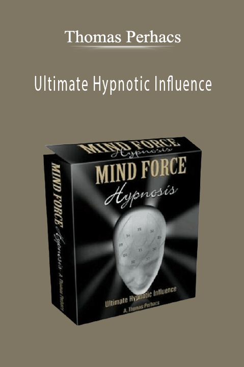 Ultimate Hypnotic Influence – Thomas Perhacs