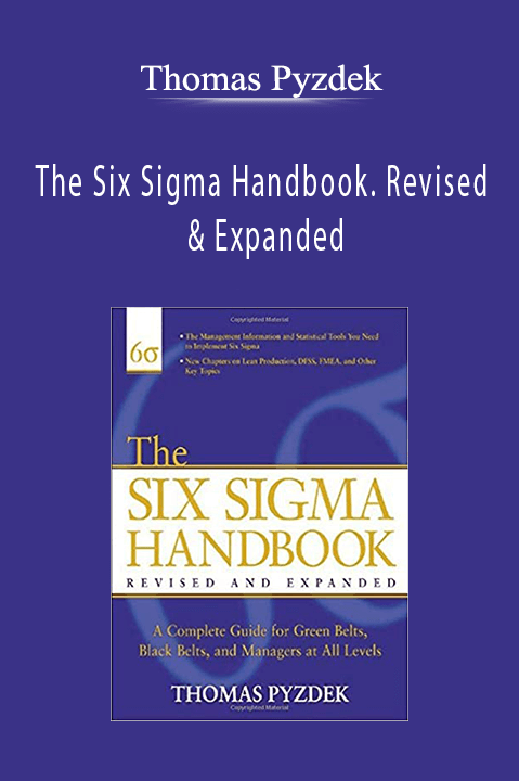 The Six Sigma Handbook. Revised & Expanded – Thomas Pyzdek