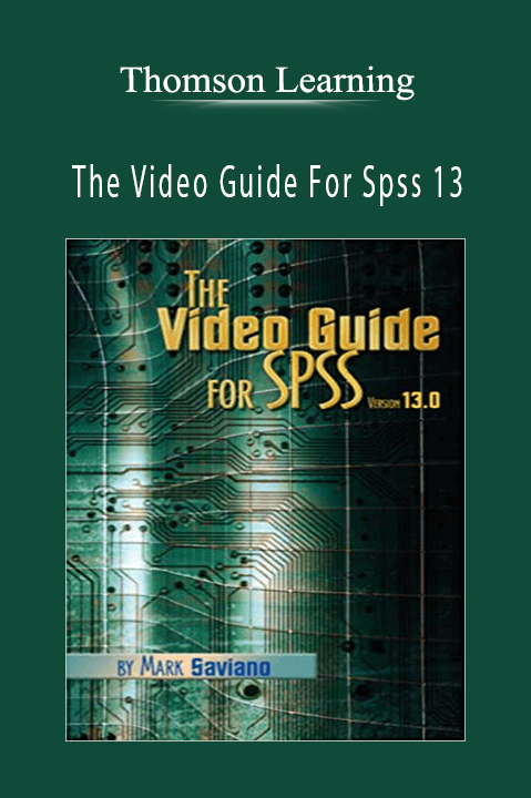 The Video Guide For Spss 13 – Thomson Learning