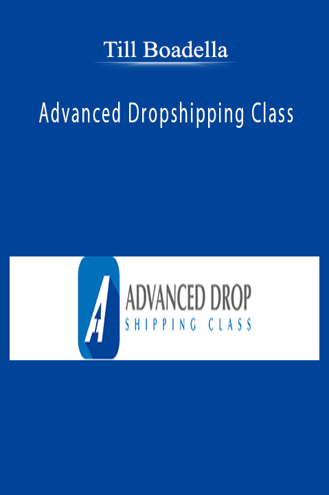 Advanced Dropshipping Class – Till Boadella