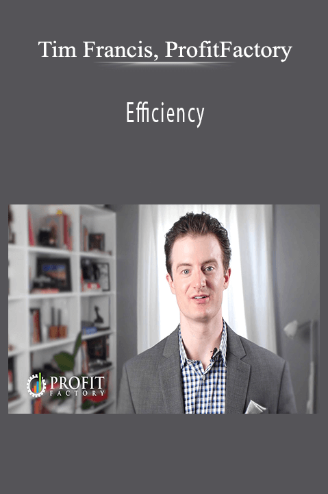 Efficiency – Tim Francis