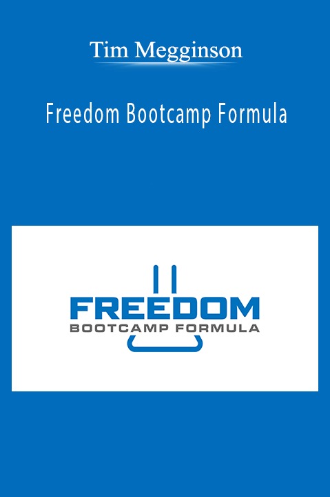 Freedom Bootcamp Formula – Tim Megginson