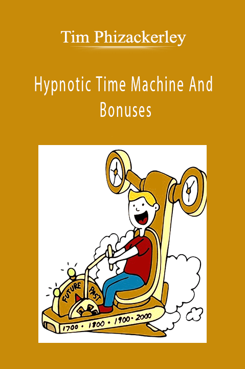 Hypnotic Time Machine And Bonuses – Tim Phizackerley