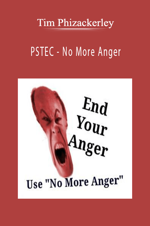 PSTEC – No More Anger – Tim Phizackerley