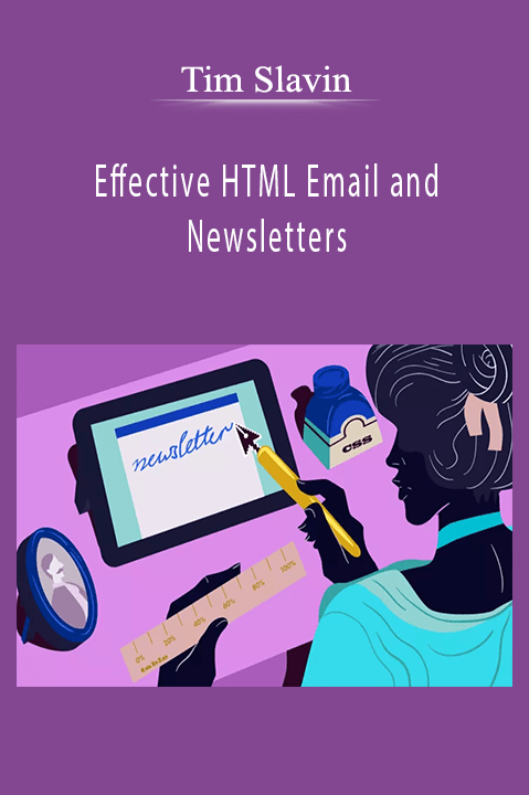 Effective HTML Email and Newsletters – Tim Slavin