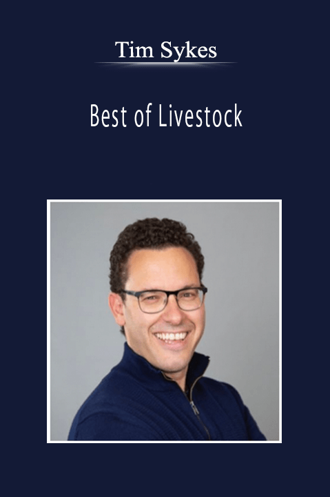 Tim Sykes - Best of Livestock