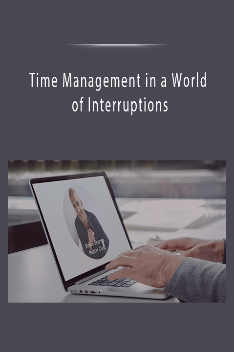 Time Management in a World of Interruptions