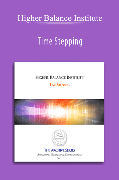 Higher Balance Institute – Time Stepping