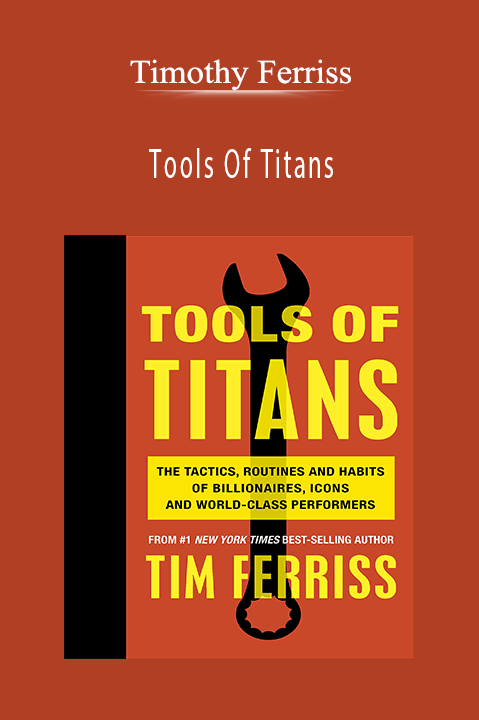 Tools Of Titans – Timothy Ferriss