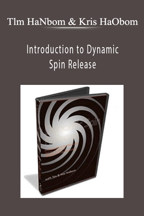 Introduction to Dynamic Spin Release – Tlm HaNbom & Kris HaObom