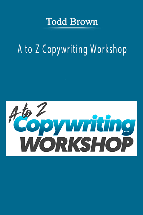 A to Z Copywriting Workshop – Todd Brown