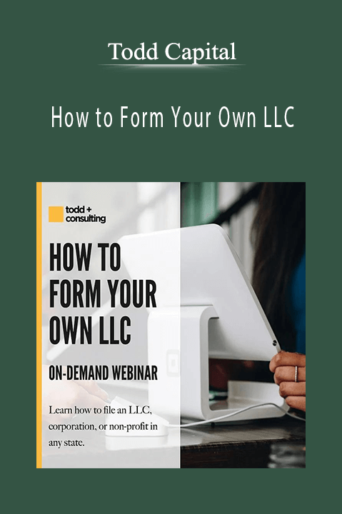 How to Form Your Own LLC – Todd Capital