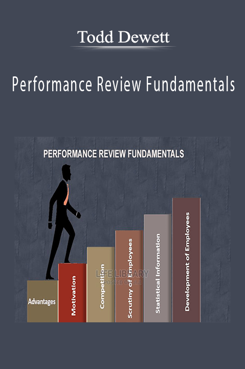 Performance Review Fundamentals – Todd Dewett