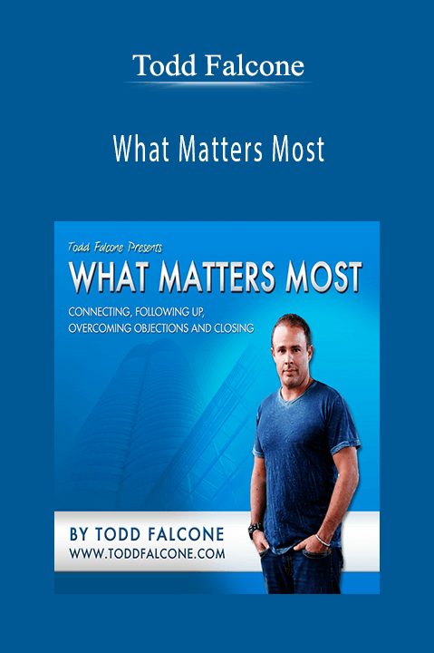 What Matters Most – Todd Falcone