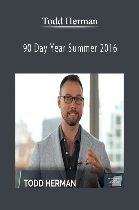 90 Day Year Summer 2016 – Todd Herman