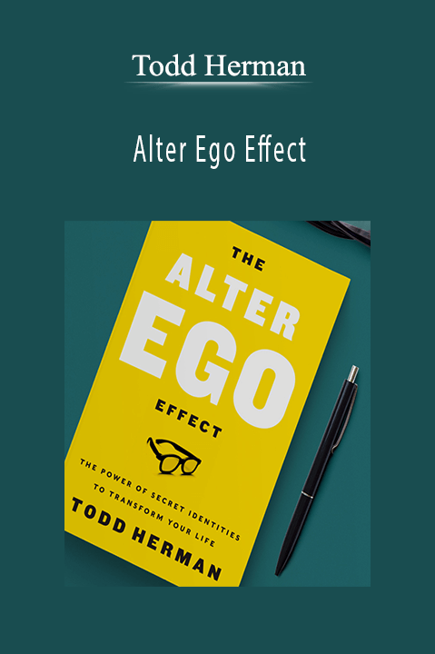 Alter Ego Effect – Todd Herman