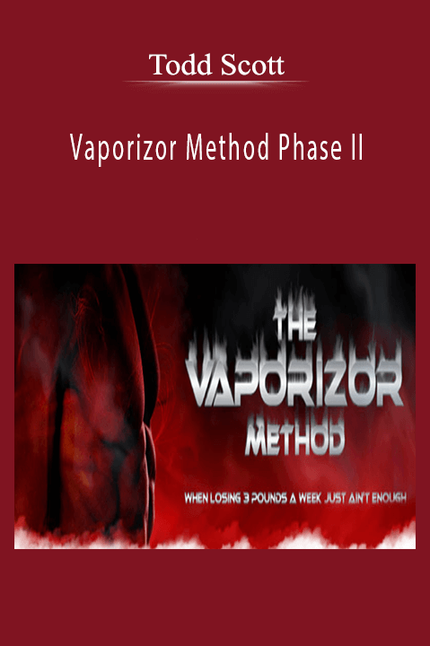 Vaporizor Method Phase II – Todd Scott