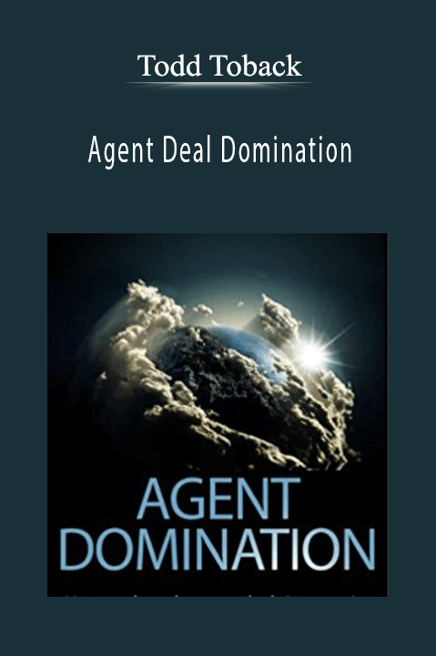 Agent Deal Domination – Todd Toback