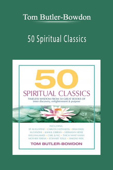 50 Spiritual Classics – Tom Butler–Bowdon