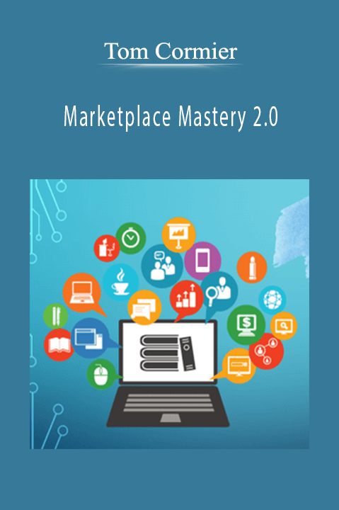 Marketplace Mastery 2.0 – Tom Cormier