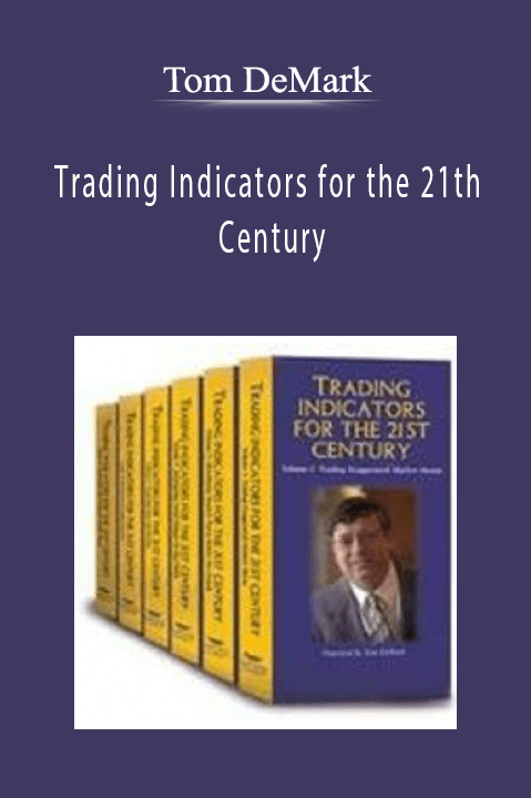 Trading Indicators for the 21th Century – Tom DeMark