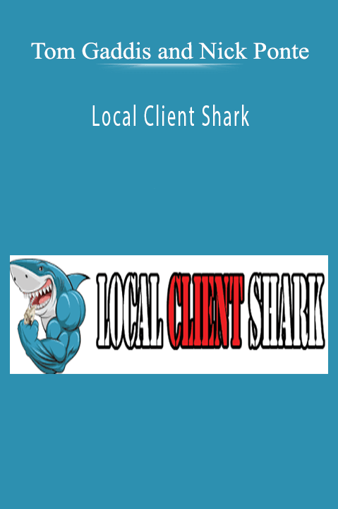 Local Client Shark – Tom Gaddis and Nick Ponte