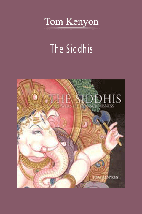 The Siddhis – Tom Kenyon