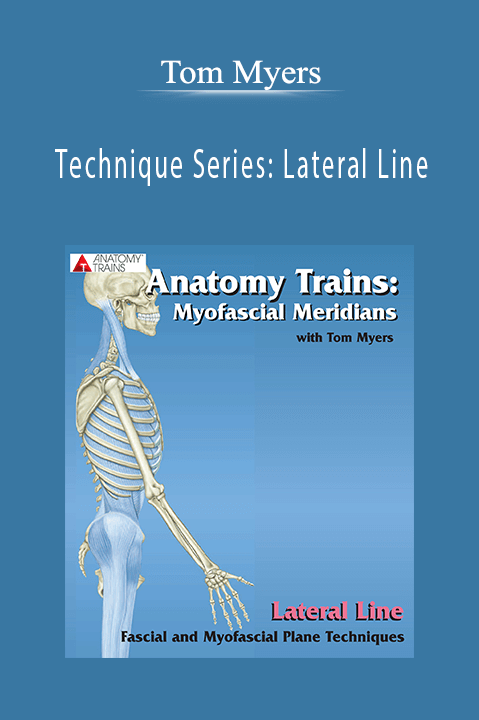 Technique Series: Lateral Line – Tom Myers