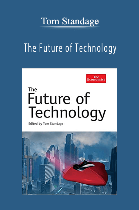 The Future of Technology – Tom Standage