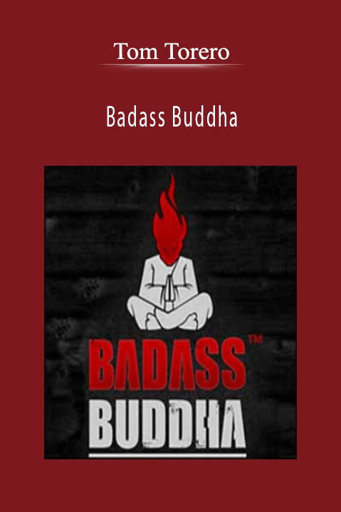 Badass Buddha – Tom Torero