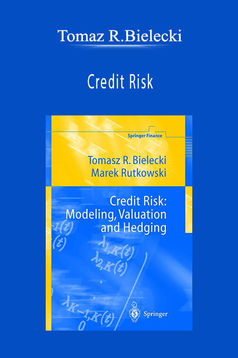 Credit Risk – Tomaz R.Bielecki
