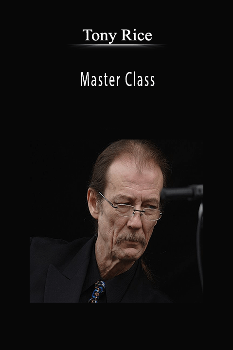 Master Class – Tony Rice