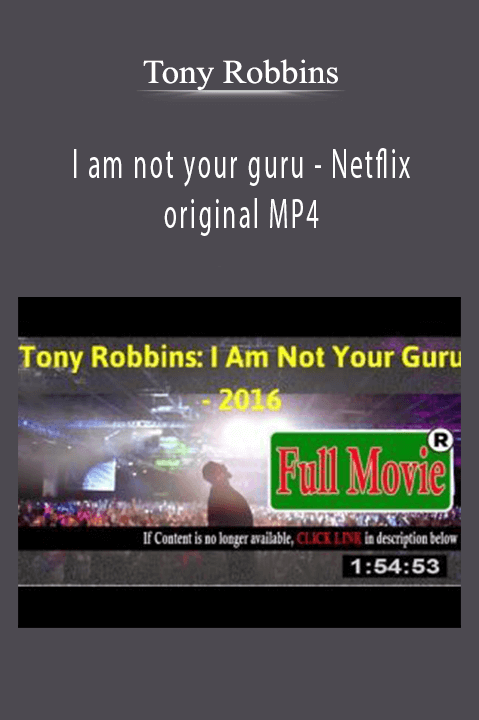 Netflix original MP4 – Tony Robbins I am not your guru