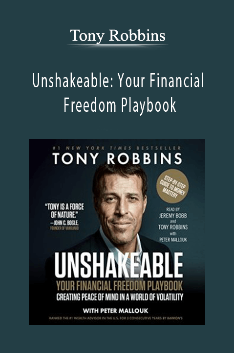 Unshakeable: Your Financial Freedom Playbook – Tony Robbins