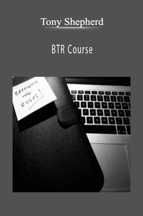 BTR Course – Tony Shepherd