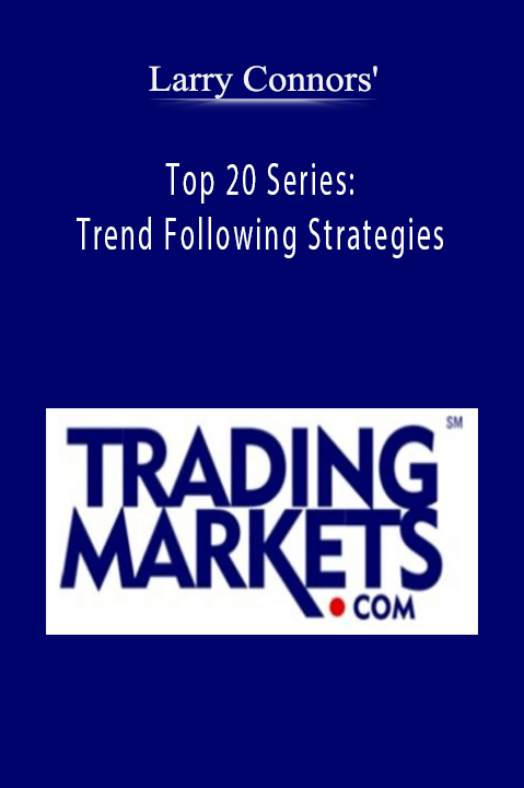 Larry Connors' Top 20 Series: Trend Following Strategies