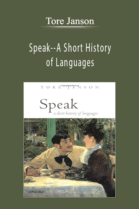 Speak––A Short History of Languages – Tore Janson