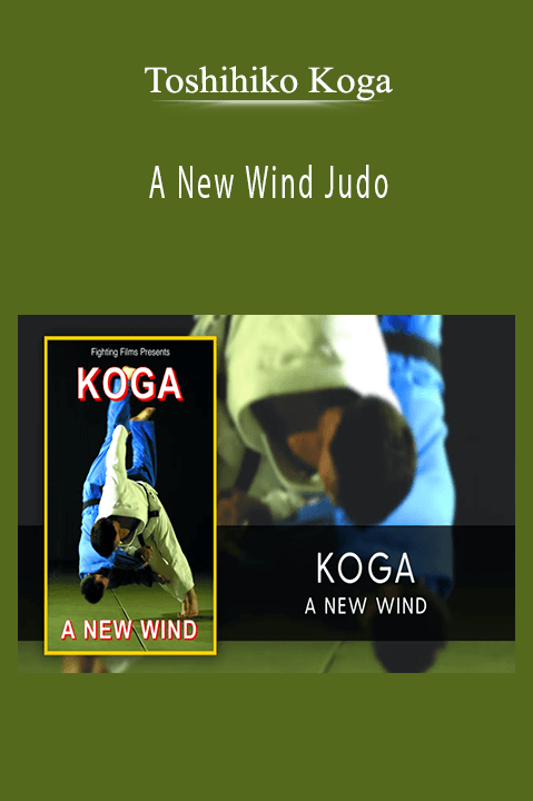 A New Wind Judo – Toshihiko Koga