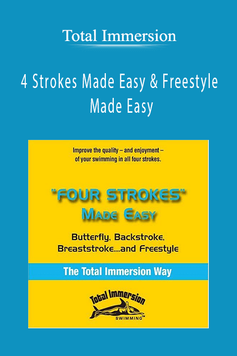 4 Strokes Made Easy & Freestyle Made Easy – Total Immersion