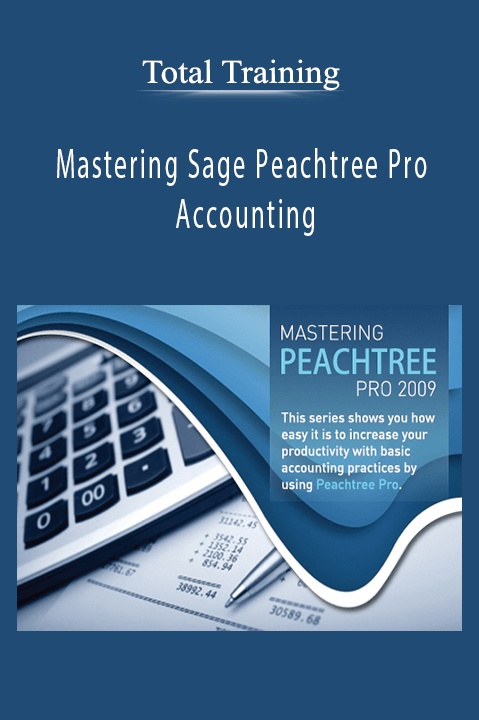 Mastering Sage Peachtree Pro Accounting – Total Training