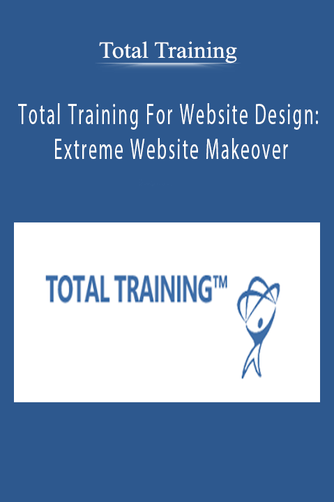 Total Training For Website Design: Extreme Website Makeover – Total Training