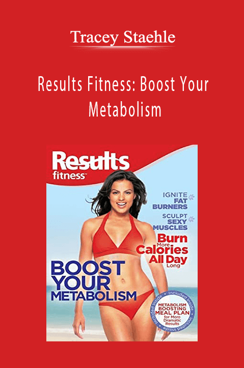 Results Fitness: Boost Your Metabolism – Tracey Staehle