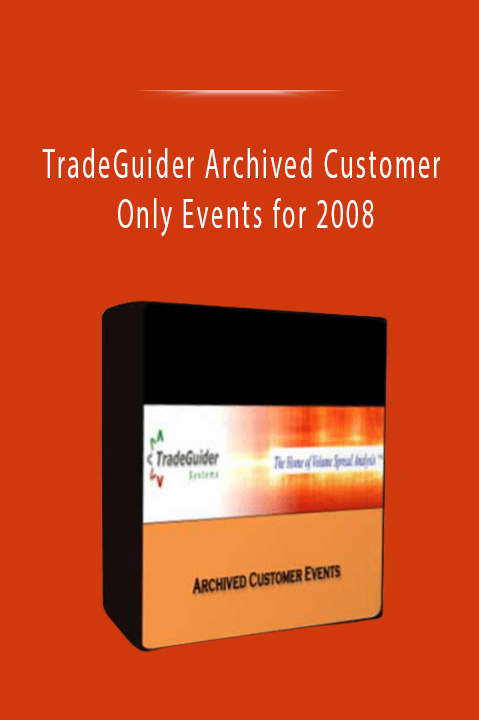 TradeGuider Archived Customer Only Events for 2008