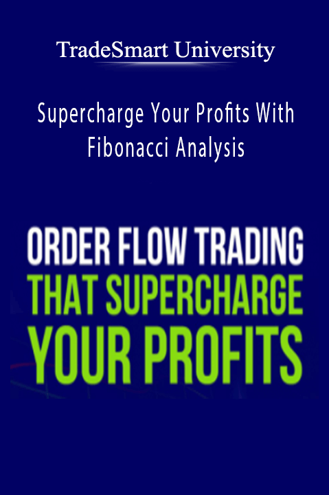 Supercharge Your Profits With Fibonacci Analysis – TradeSmart University