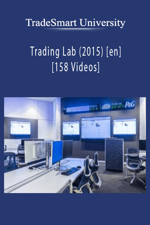 Trading Lab (2015) [en] [158 Videos (mp4)] – TradeSmart University