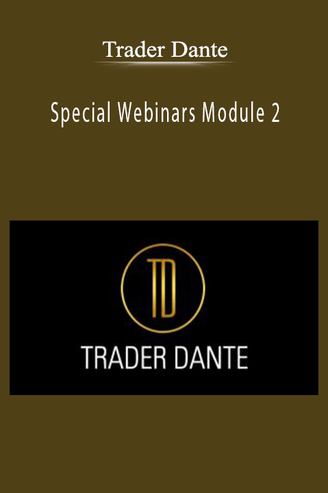 Special Webinars Module 2 – Trader Dante