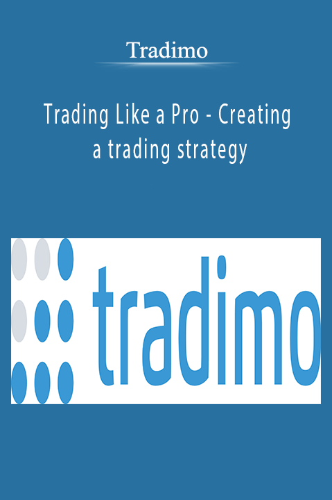 Trading Like a Pro – Creating a trading strategy – Tradimo