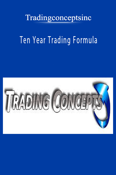 Ten Year Trading Formula – Tradingconceptsinc