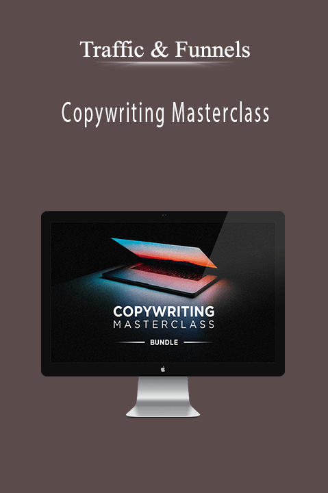 Copywriting Masterclass – Traffic & Funnels