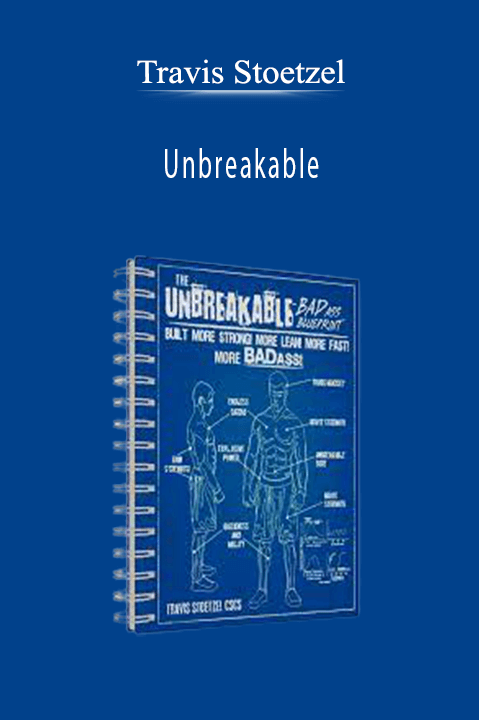 Unbreakable – Travis Stoetzel